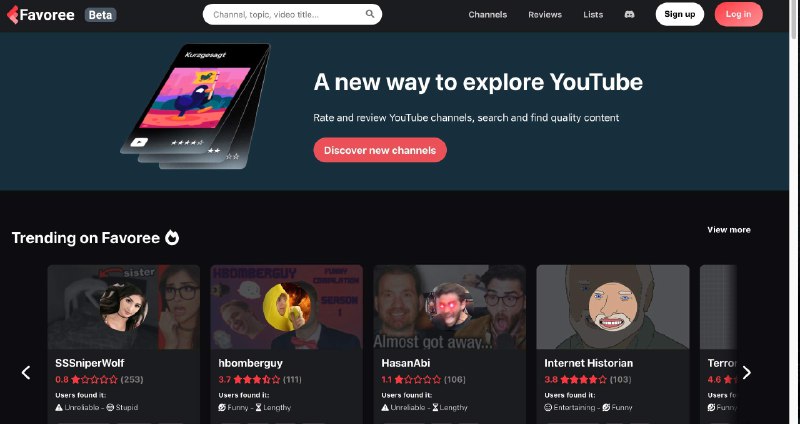 👉 名称：favoree.io🤖 类型：🕸网站👏 介绍：YT 频道探索发现导航网站，做得很精细，用户可以对频道进行评分和评论，这有助于构建一个由社区驱动的信任体系