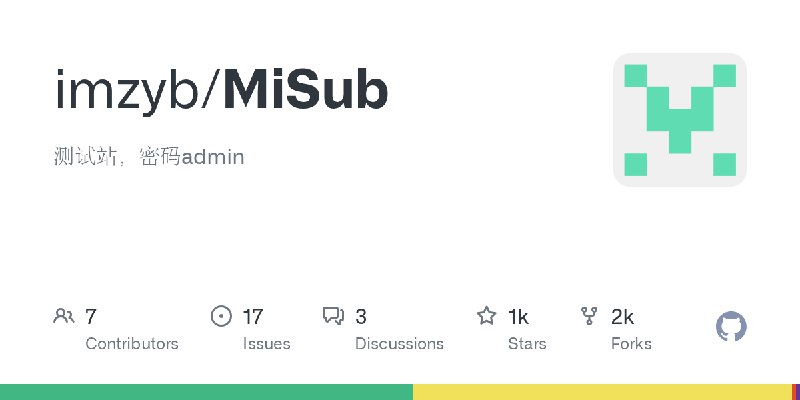 GitHub - imzyb/MiSub: 测试站，密码admin