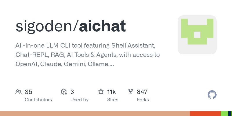 GitHub - sigoden/aichat: All-in-one LLM CLI tool featuring Shell Assistant, Chat-REPL, RAG, AI Tools & Agents, with access to OpenAI…