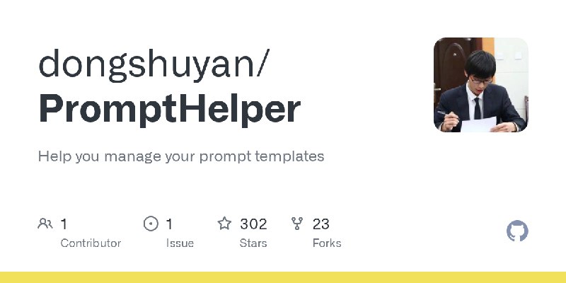 GitHub - dongshuyan/PromptHelper: Help you manage your prompt templates