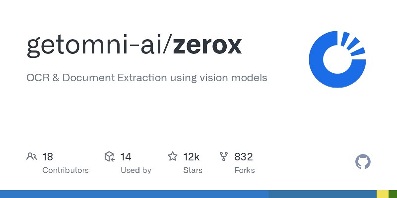 GitHub - getomni-ai/zerox: OCR & Document Extraction using vision models