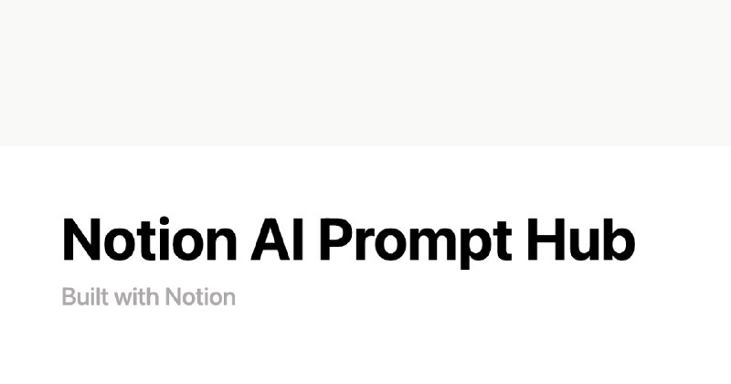 Notion AI Prompt Hub | Notion