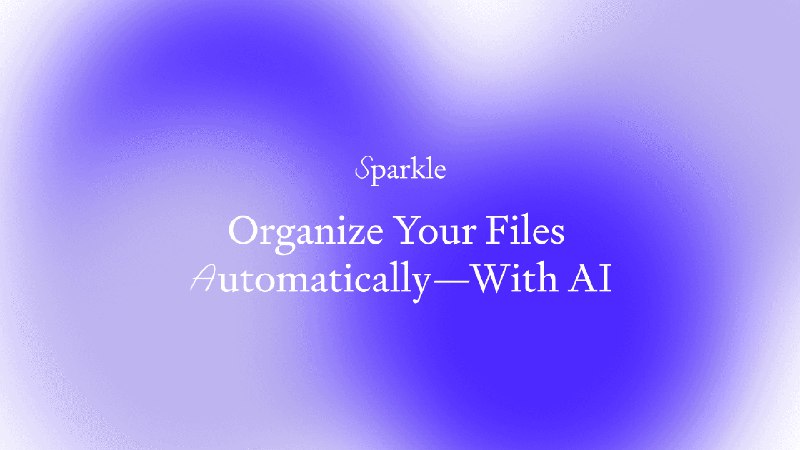 Sparkle - Organize Your Files Automatically With AI