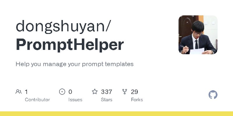 GitHub - dongshuyan/PromptHelper: Help you manage your prompt templates