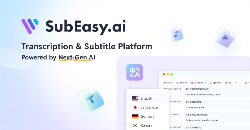 SubEasy.ai: Accurate Automatic Transcription & Translation Services