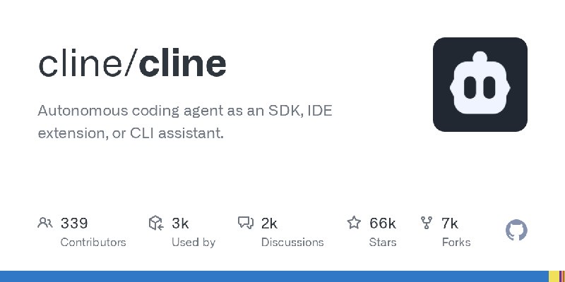 GitHub - cline/cline: Autonomous coding agent as an SDK, IDE extension, or CLI assistant.