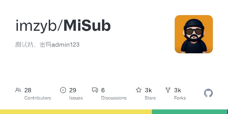 GitHub - imzyb/MiSub: 测试站，密码admin123