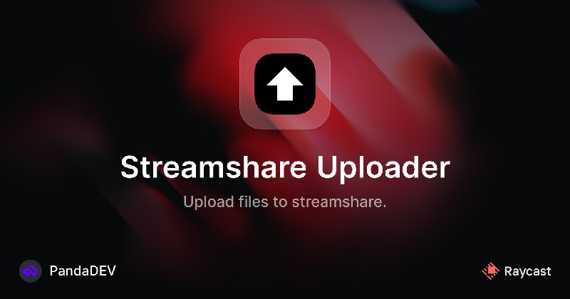 Raycast Store: Streamshare Uploader