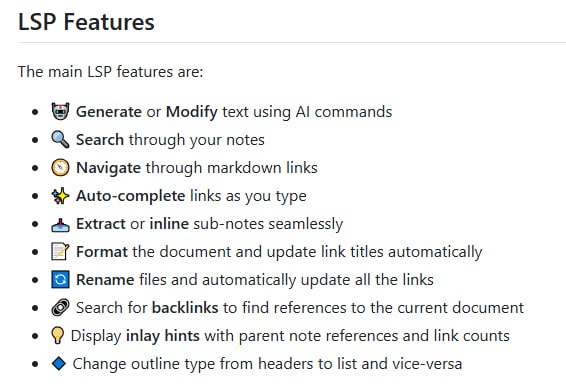 IWE：面向开发者的本地优先Markdown笔记LSP，打造如IDE般高效的写作与知识管理体验  • 完美集成VSCode、Neovim、Zed、Helix等主流编辑器，基于LSP实现语义理解与交互  • 支持搜索、自动补全、跳转定义、重命名重构、反向链接查找、结构化提示等高级功能  • 扩展Markdown能力：wiki风格链接、表格、子笔记抽取与嵌入，文档自动格式化和链接更新  • 内置AI辅助，编辑器内直接调用AI完成文本改写、内容扩展、重点标记，支持自定义AI命令配置  • 通过“prompts”激发写作灵感，实现笔记间智能联想和内容生成，提升知识沉淀质量  • 支持子目录与层级组织，利用内容地图(MOC)管理复杂笔记结构，像管理代码一样管理知识  • CLI工具秒级处理成千上万文档，支持批量格式化、链接更新、内容合并及DOT格式导出可视化  • 开源、基于Apache-2.0许可，社区驱动持续发展，文档详实，插件生态活跃  让写作与知识管理回归代码级效率，IWE助你构建个人知识库的下一个生产力工具